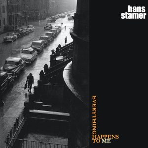 Hans Stamer Everything Happens To Me Hans Stamer