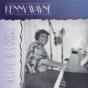 Kenny Wayne - Alive & Loose Kenny Wayne